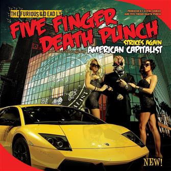 American_Capitalist from Five Finger Death Punch : Album Picture | CFF Radio