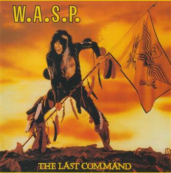 The_Last_Command from W.A.S.P. : Album Picture | CFF Radio